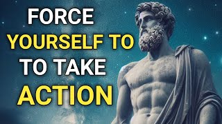 7 Stoic lessons to FORCE yourself to take action. Stoicism