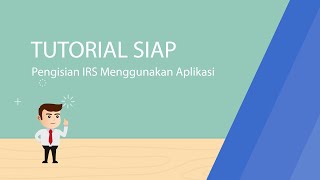 Tutorial SIAP: Pengisian IRS Menggunakan Aplikasi screenshot 4