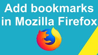 How to add bookmarks in Mozilla Firefox ?