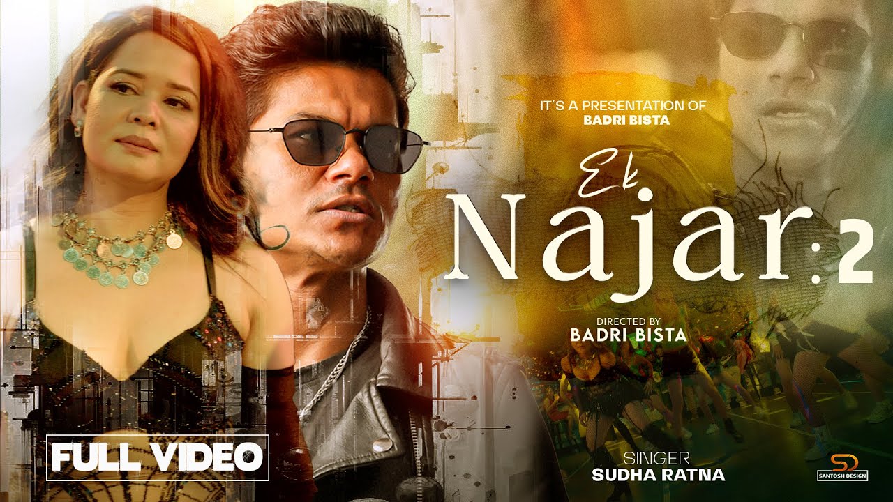 Badri Bista   EK NAJAR 2 ft Sudha Ratna Official Video