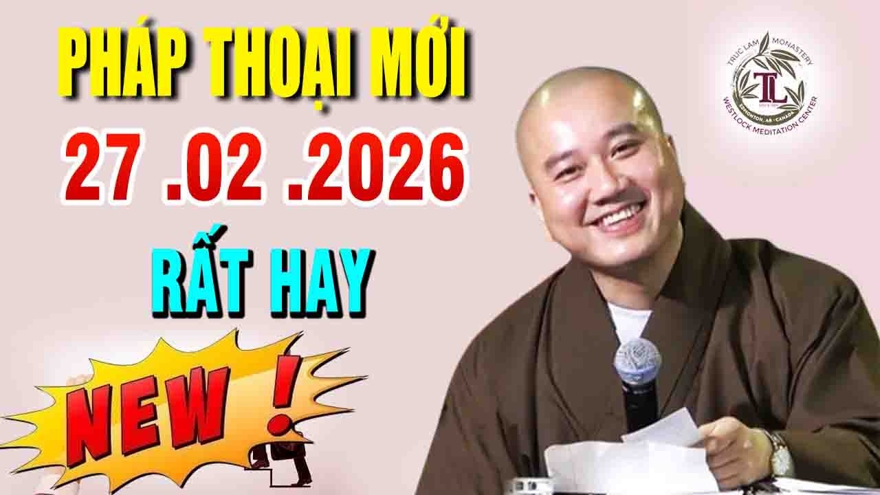 Pháp thoại 27.02.2026 - Thầy Thích Pháp Hòa