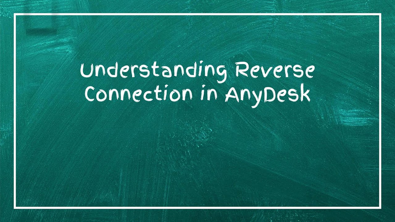 Understanding Reverse Connection in AnyDesk - YouTube