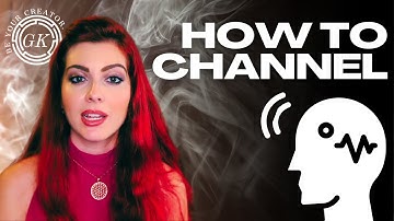 What is Channeling and How to Do It | Downloads, Intuition, and the Higher Self