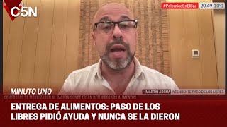 Martín Ascúa, Intendente De Paso De Los Libres: ¨No Recibimos Ninguna Ayuda¨