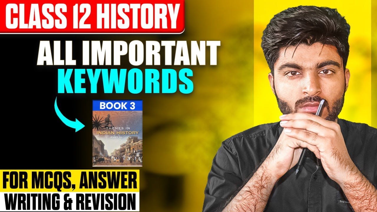 Class 12 History ALL IMPORTANT Keywords | NCERT Book 3 | Boards 2026