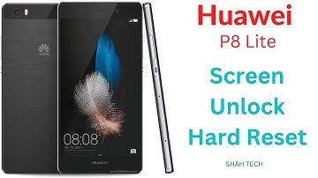 Huawei P8 Lite Hard Reset | Screen Lock Remove
