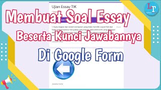 Cara Membuat Soal Essay Beserta Kunci Jawaban di Google Form