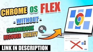 Chrome OS Flex Bootable Pendrive Without Chromebook Recover Utility