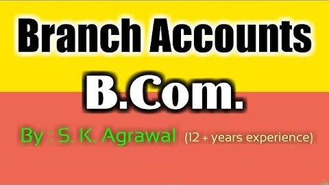 Branch Accounts। Question-16 (Video-I) Stock and Debtor System, B.Com., Book - S. M. Shukla