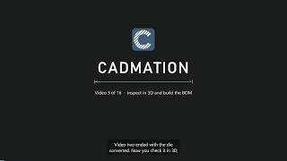 CADMation Training 03 | Inspect in 3D and build the BOM | English
