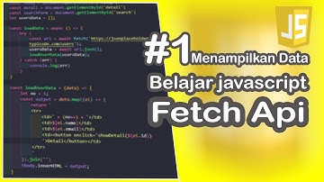 Javascript | Mengambil Dan Menampilkan Data Dengan Fetch Api