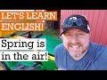 It's Spring! Let's Learn English Outside! An English Lesson about the Season of Spring