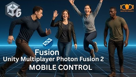 Unity Multiplayer Photon Fusion 2 voor MOBIEL | Multiplayer game-ontwikkeling | Nested Mango