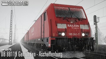 DB 88119 Gemünden - Aschaffenburg - Main Spessart Bahn - BR 185.2 - Train Sim World 2