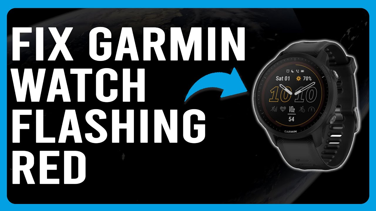 Why Is Your Garmin Watch Flashing Red? (Garmin Watch Blinking Red ...
