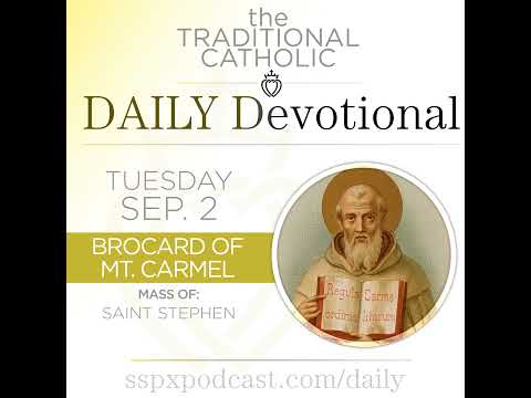 Sep 2 – S Stephen / Bl Brocard of Mt Carmel