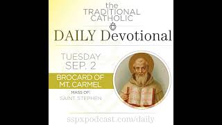 Sep 2 – S Stephen / Bl Brocard of Mt Carmel