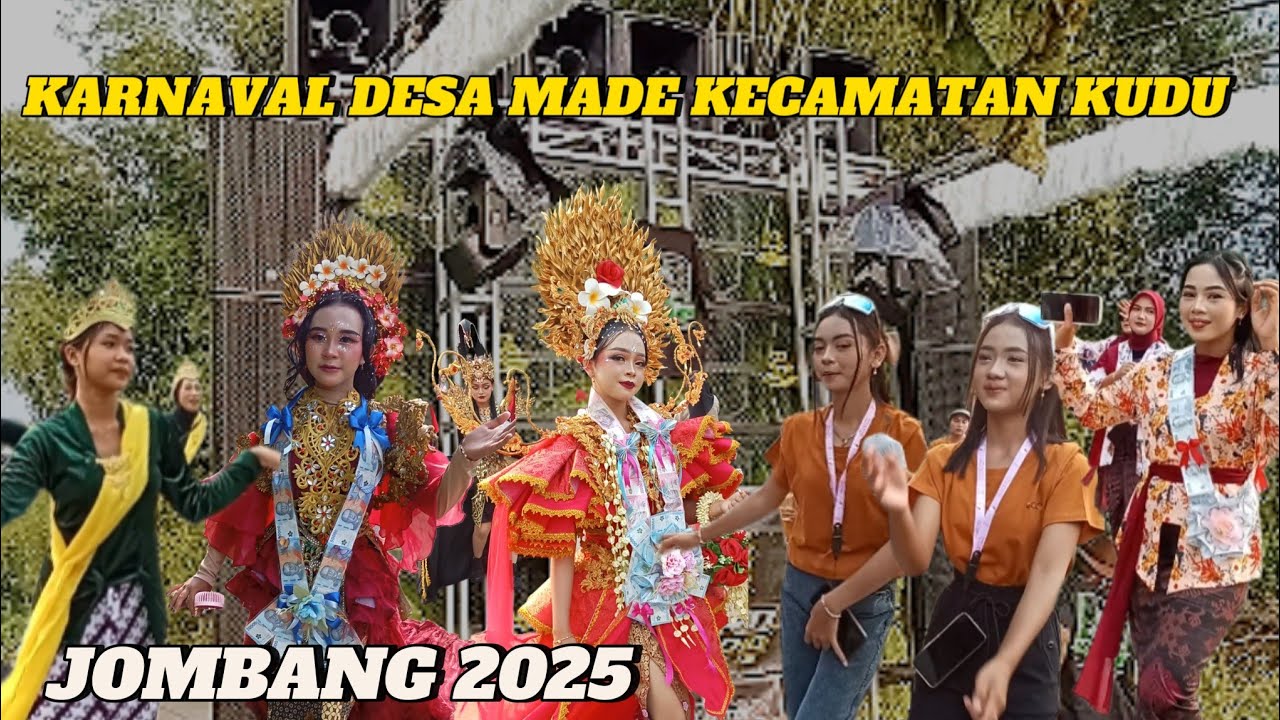 KARNAVAL DESA MADE KECAMATAN KUDU KABUPATEN JOMBANG 2025