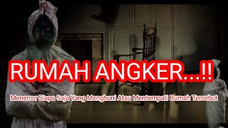 RUMAH ANGKER...!!! ||@Cahaya Senja.