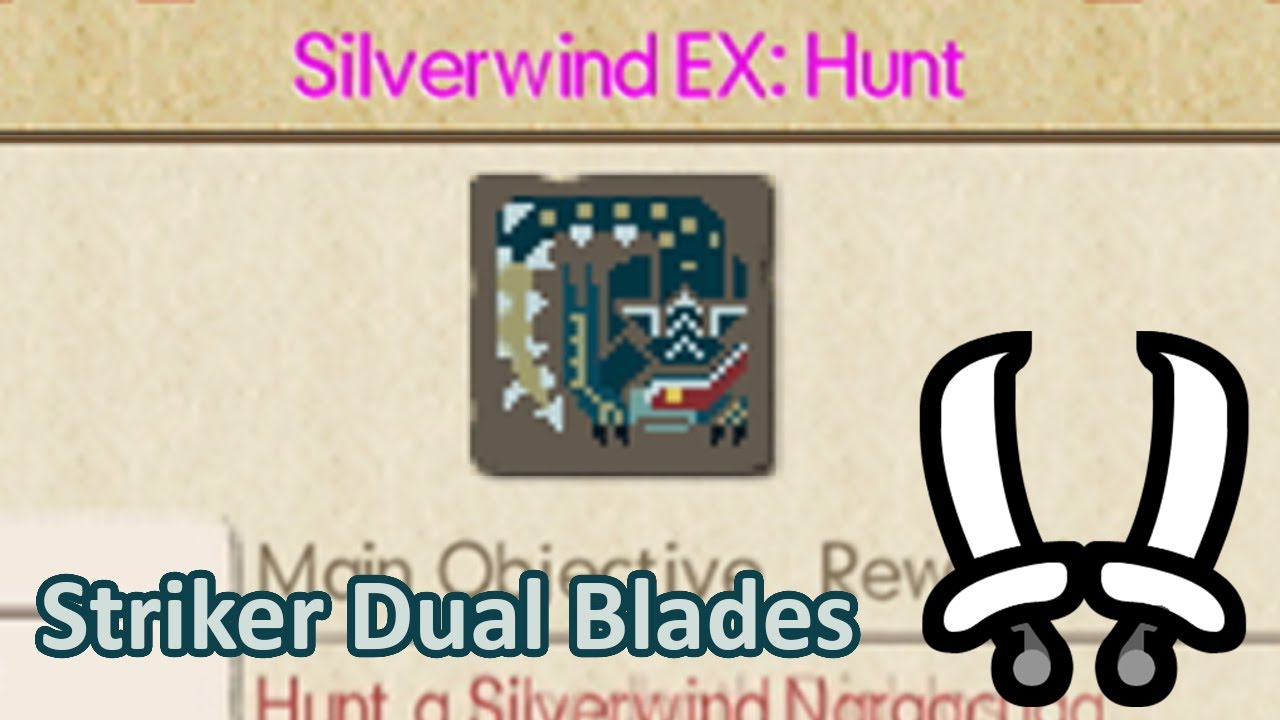 Silverwind EX vs Striker Dual Blades 7'12'' | MHGU/MHXX
