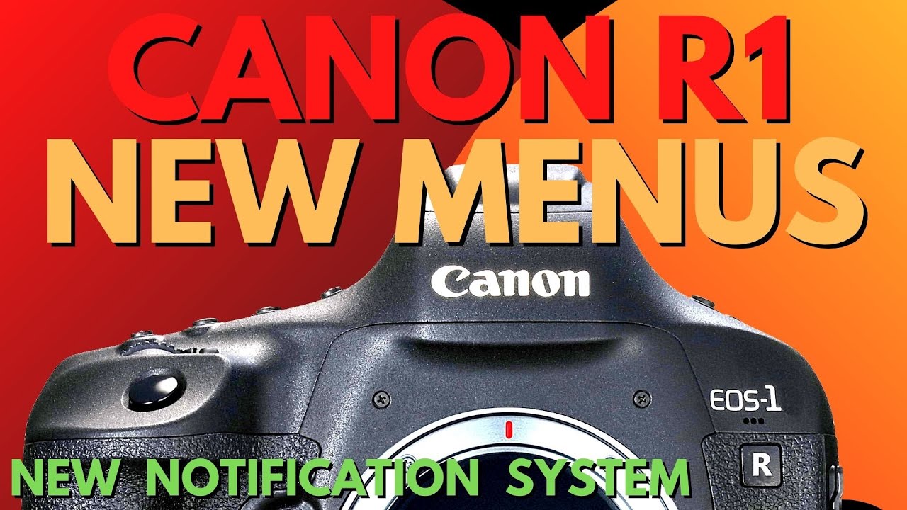 Canon R1 New Menu System - YouTube