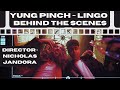 Yung Pinch - Lingo | Behind The Scenes : By Denied Approval
