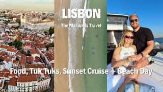 4 Days in Lisbon, Portugal 🇵🇹 | Food, Tuk Tuks, Sunset Cruise + Beach Day
