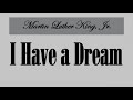 &quot;I Have a Dream&quot; by Martin Luther King, Jr.
