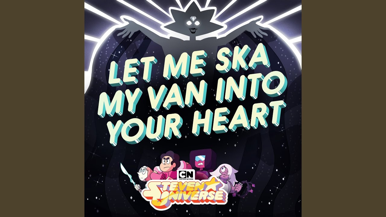 Steven Universe - Let Me Ska My Van into Your Heart acordes
