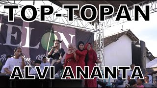 Top-Topan - Alvi Ananta (Cover) II Melon Music Live Sukomaju