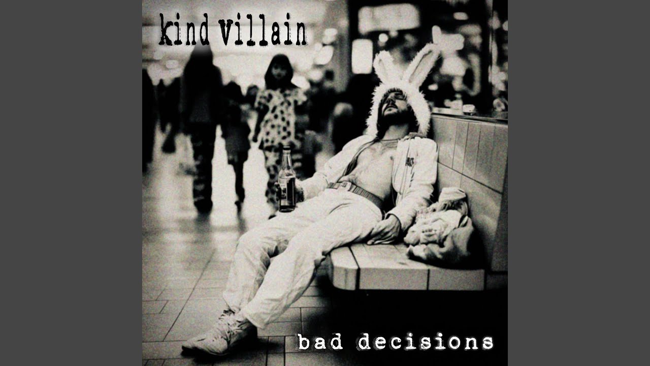 Bad Decisions