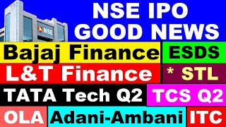 Download Lagu NSE IPO GOOD NEWS🔥⚫Bajaj Finance⚫Tata Tech Q2⚫TCS Q2⚫ESDS⚫Adani Ambani⚫OLA⚫ITC⚫L&T Finance⚫STL⚫SMKC Download Lagu NSE IPO GOOD NEWS🔥⚫Bajaj Finance⚫Tata Tech Q2⚫TCS Q2⚫ESDS⚫Adani Ambani⚫OLA⚫ITC⚫L&T Finance⚫STL⚫SMKC