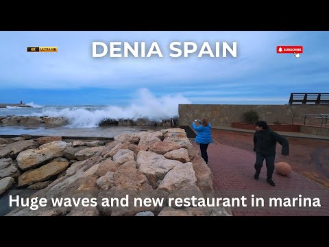 Huge Waves In Denia Walking Tour And New Restaurant In The Marina 