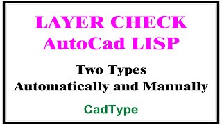 How to Check Layer using Lisp | in AutoCad | LISP Program | CadType | #LISP | CTL18