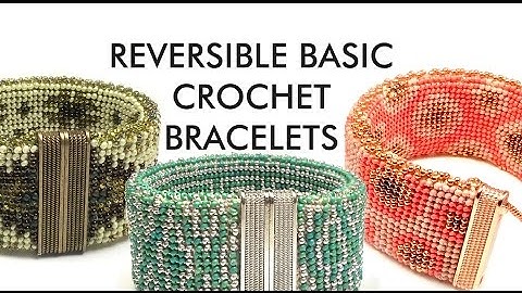 Bead Crochet Reversible Bracelet in simple basic crochet stitches