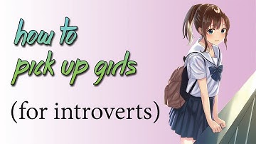 how to pick up girls (for introverts)