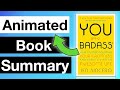 You Are A Badass Book Summary (Animated)