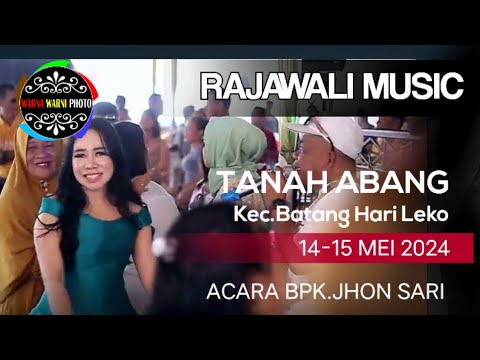 Hasrat Murni || RAJAWALI MUSIC || T.Abang BHL || Acara Bpk.JON SARI || Selasa-Rabu, 14-15 Mei 2024