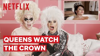 Drag Queens Trixie Mattel \& Katya React to The Crown | I Like to Watch | Netflix