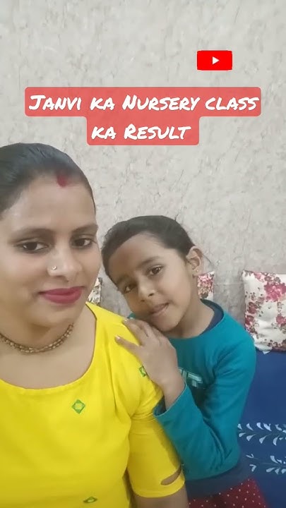 janvi-ka-first-nursery-class-ka-result-youtube