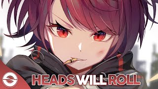 Video thumbnail of "Nightcore - Heads Will Roll - (Lyrics)"