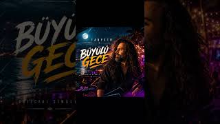 Tanyctn - Büyülü Gece 