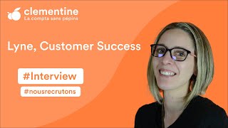 Lyne, Customer Success Chez Compta-Clementine