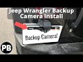 2007 - 2017 Jeep Wrangler   Backup Camera Install