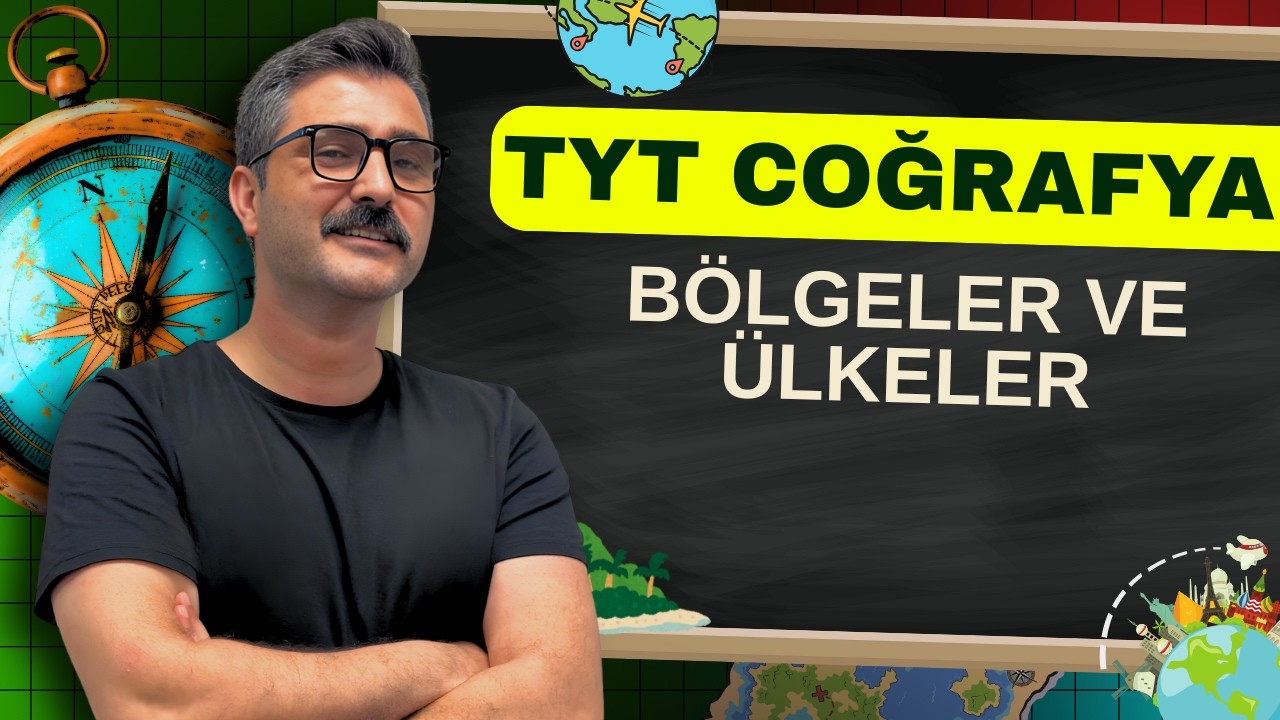 TYT Coğrafya Bölgeler ve Ülkeler 🔥 Çıkmış Soru Mantığıyla Full Konu Anlatımı