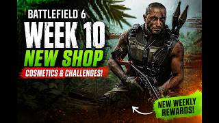 Week 10 New Shop Cosmetics & Challenges (Battlefield 6 Season 2)