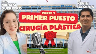 PARTE II: 🏆 Historia del Ranking Nacional en Cx Plástica - Hospital Rebagliati&quot; Dr Kevin Campos🥇🙌🏻