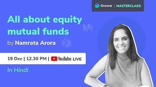 Mutual funds for beginners: All about equity mutual funds | Groww Masterclass