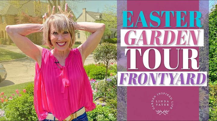 Easter Garden Front Yard Tour