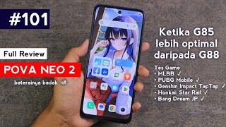 Helio G85 teroptimal ! - Full Review TECNO POVA NEO 2 setelah 10 bulan